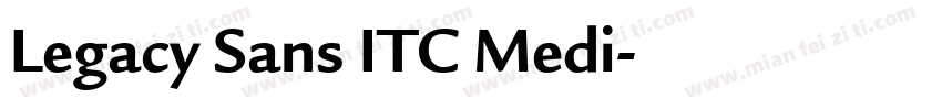 Legacy Sans ITC Medi字体转换
